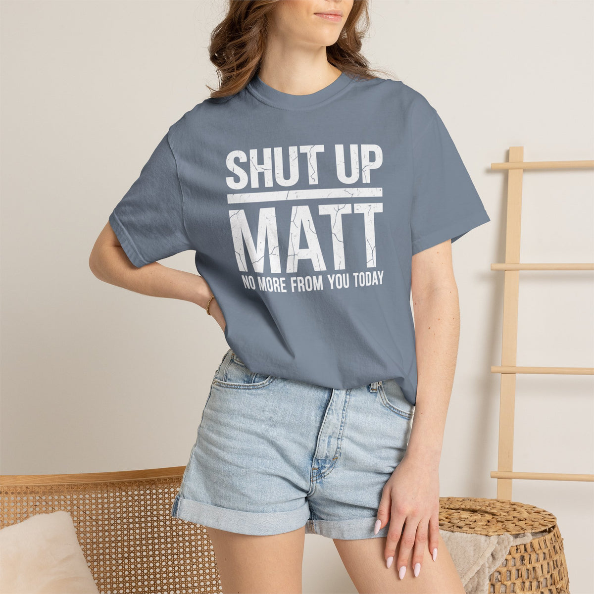 Shut Up Matt Funny Graphic T-Shirt