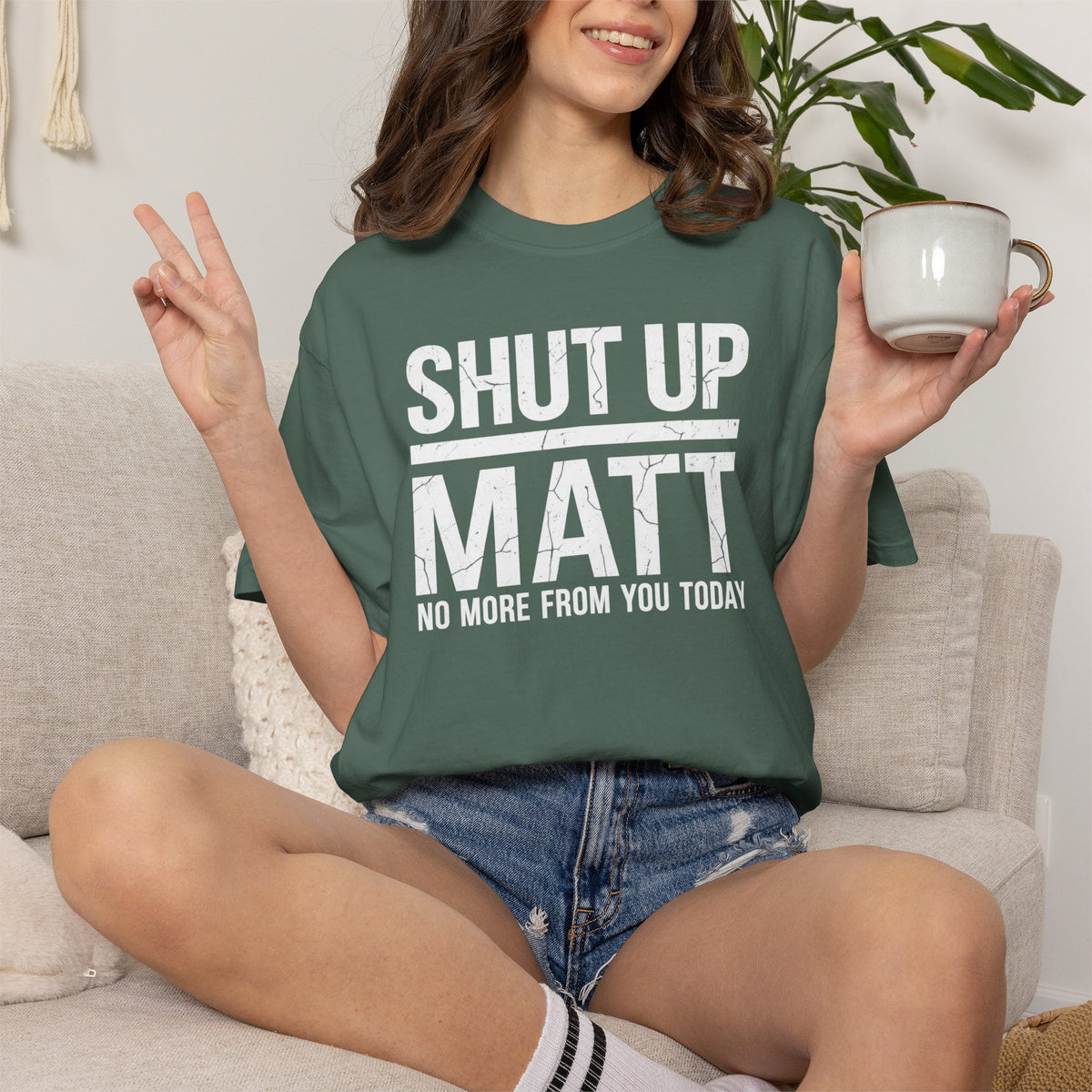 Shut Up Matt Funny Graphic T-Shirt