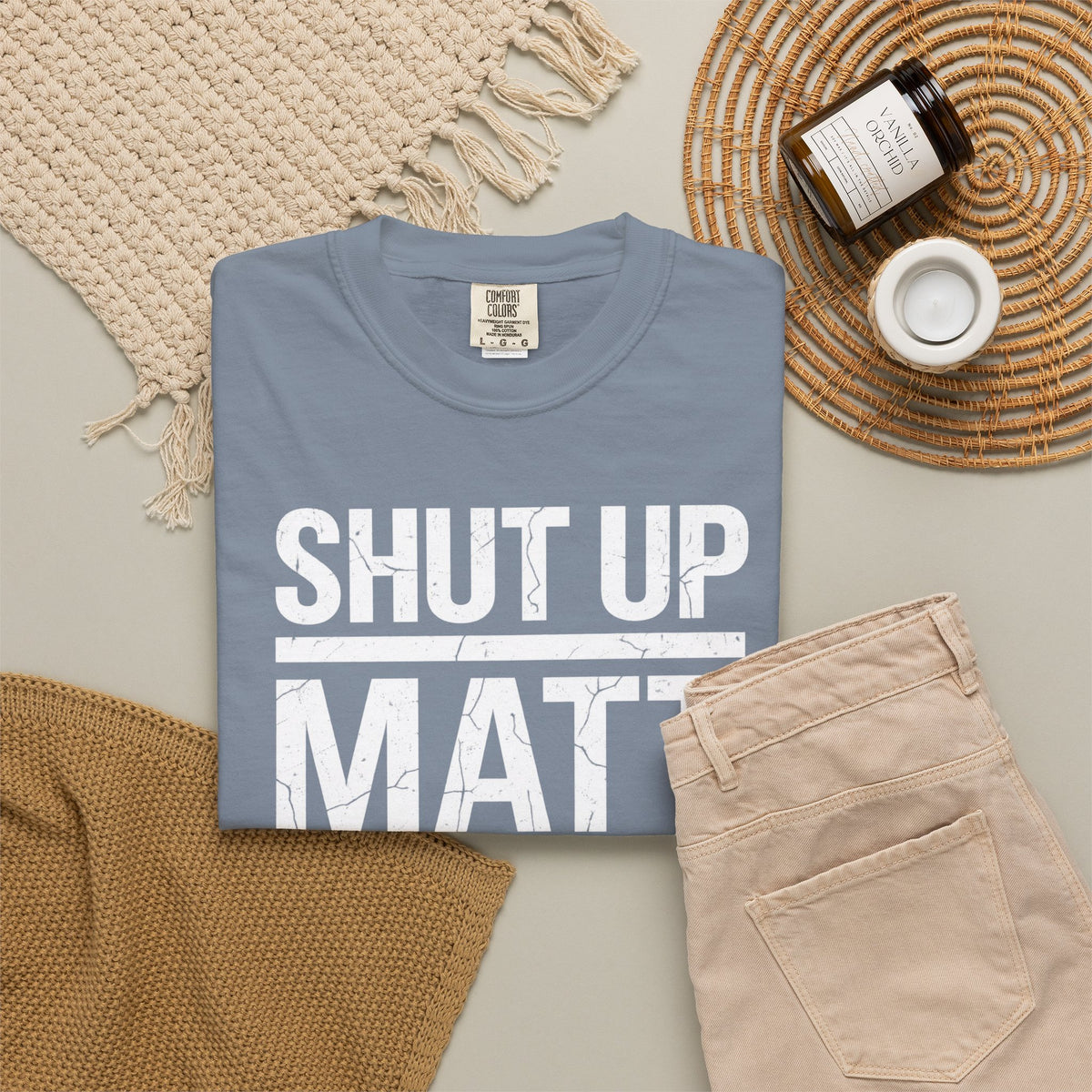 Shut Up Matt Funny Graphic T-Shirt