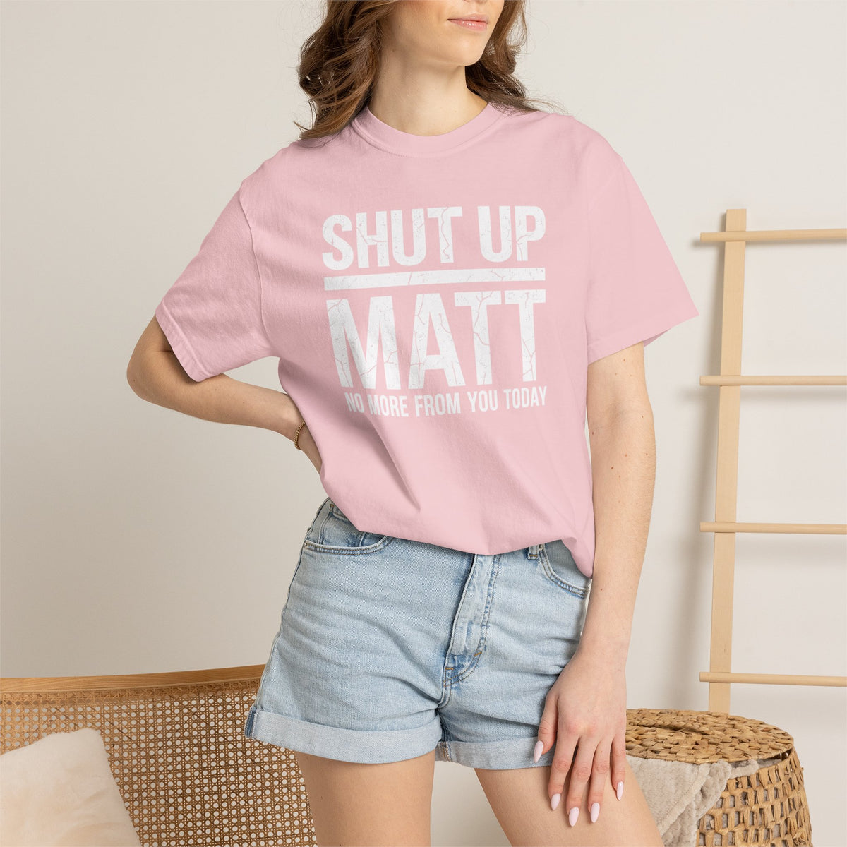 Shut Up Matt Funny Graphic T-Shirt