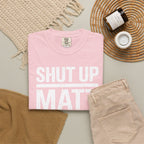Shut Up Matt Funny Graphic T-Shirt