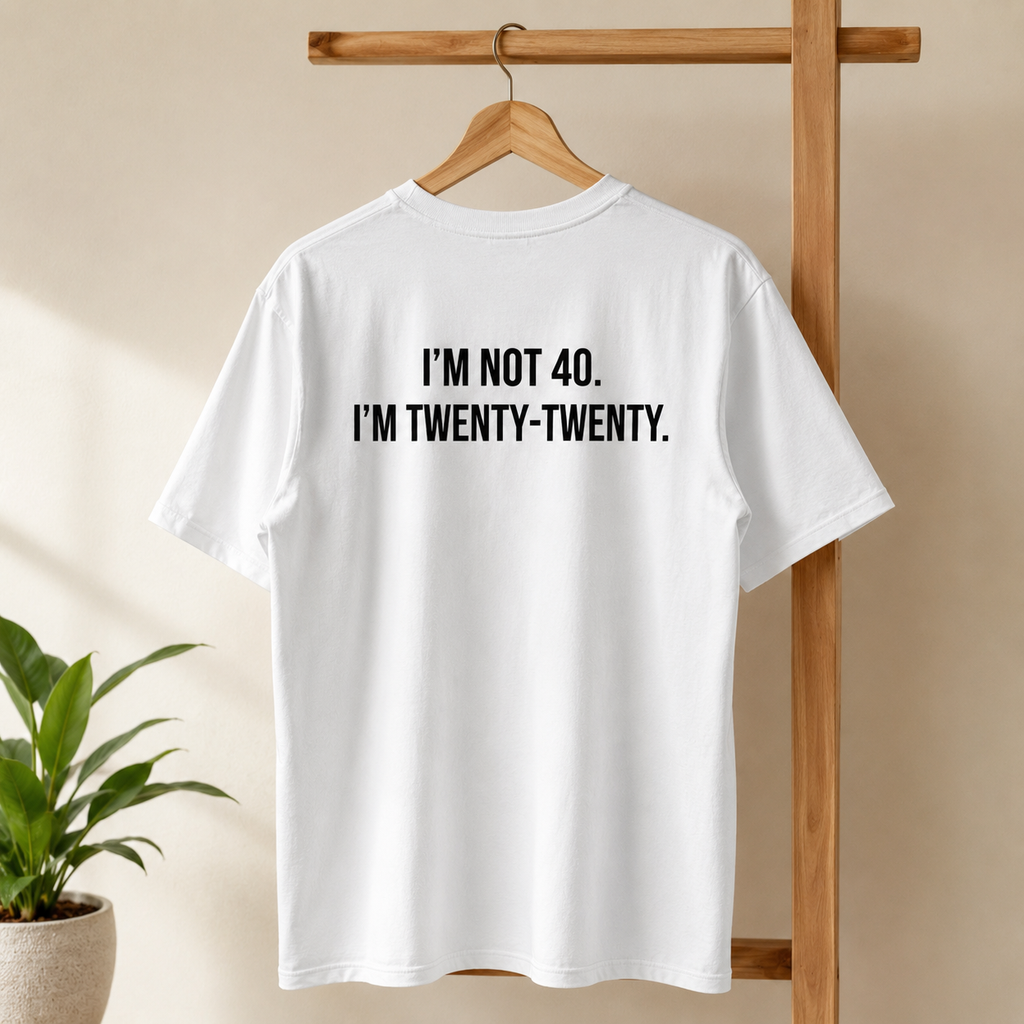 I'M TWENTY-TWENTY