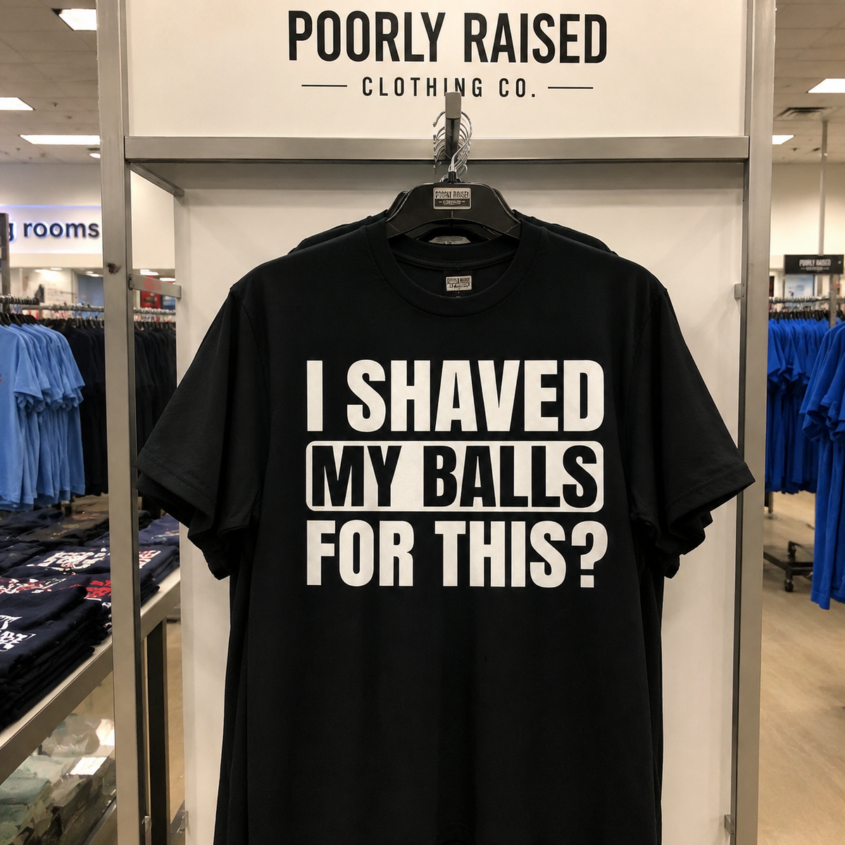 SHAVED MY BALLS FOR THIS?