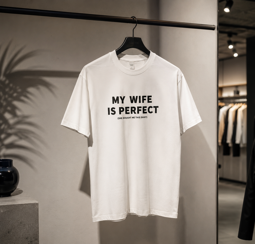 MY WIFE IS PERFECT